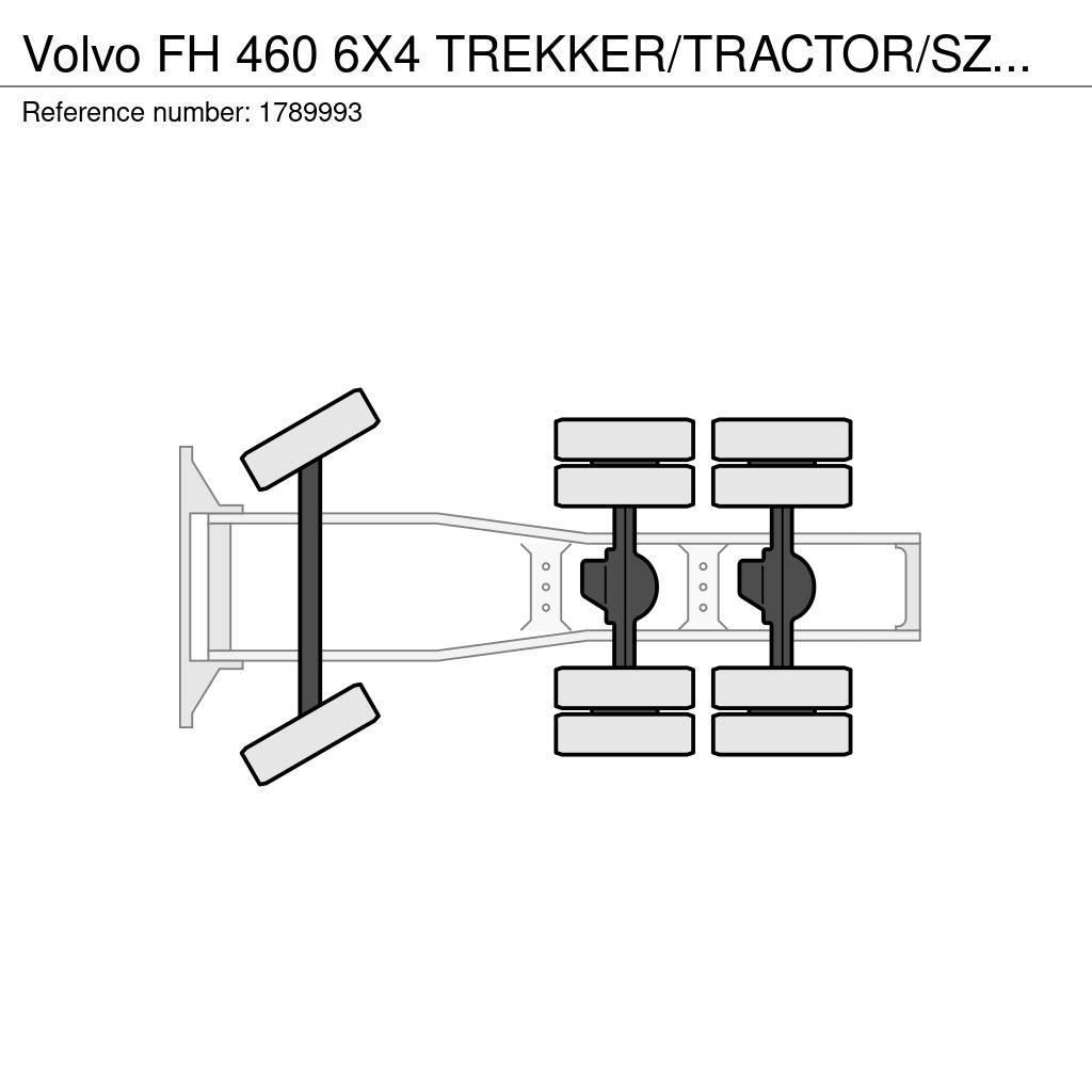 Volvo FH 460 6X4 TREKKER/TRACTOR/SZM EURO 6 HYDRAULIC Truck Tractor Units