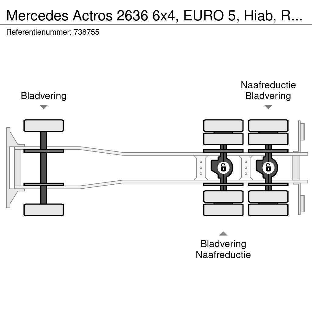 Mercedes-Benz Actros 2636 6x4, EURO 5, Hiab, Remote, Steel Suspe Flatbed / Dropside trucks