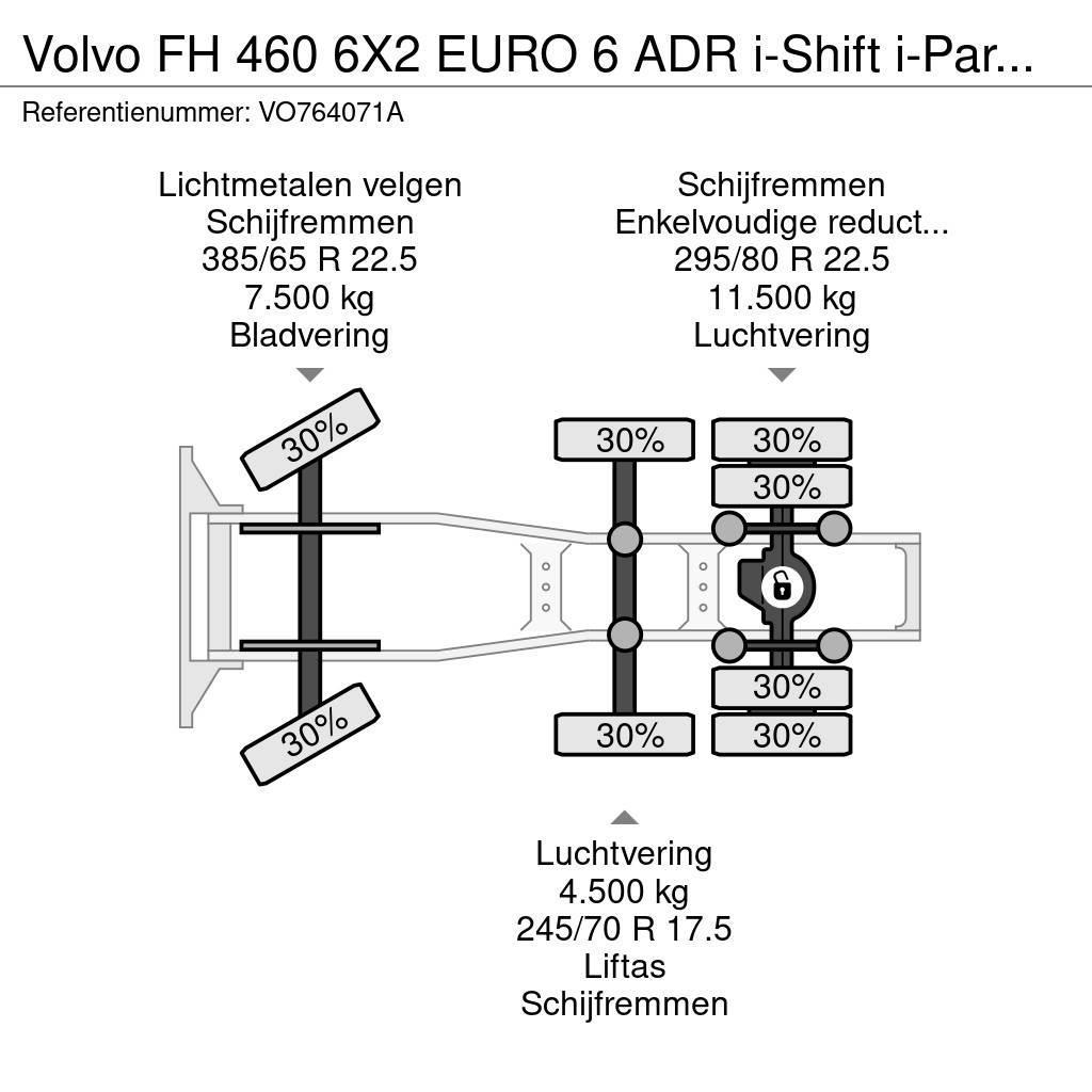 Volvo FH 460 6X2 EURO 6 ADR i-Shift i-ParkCool Truck Tractor Units