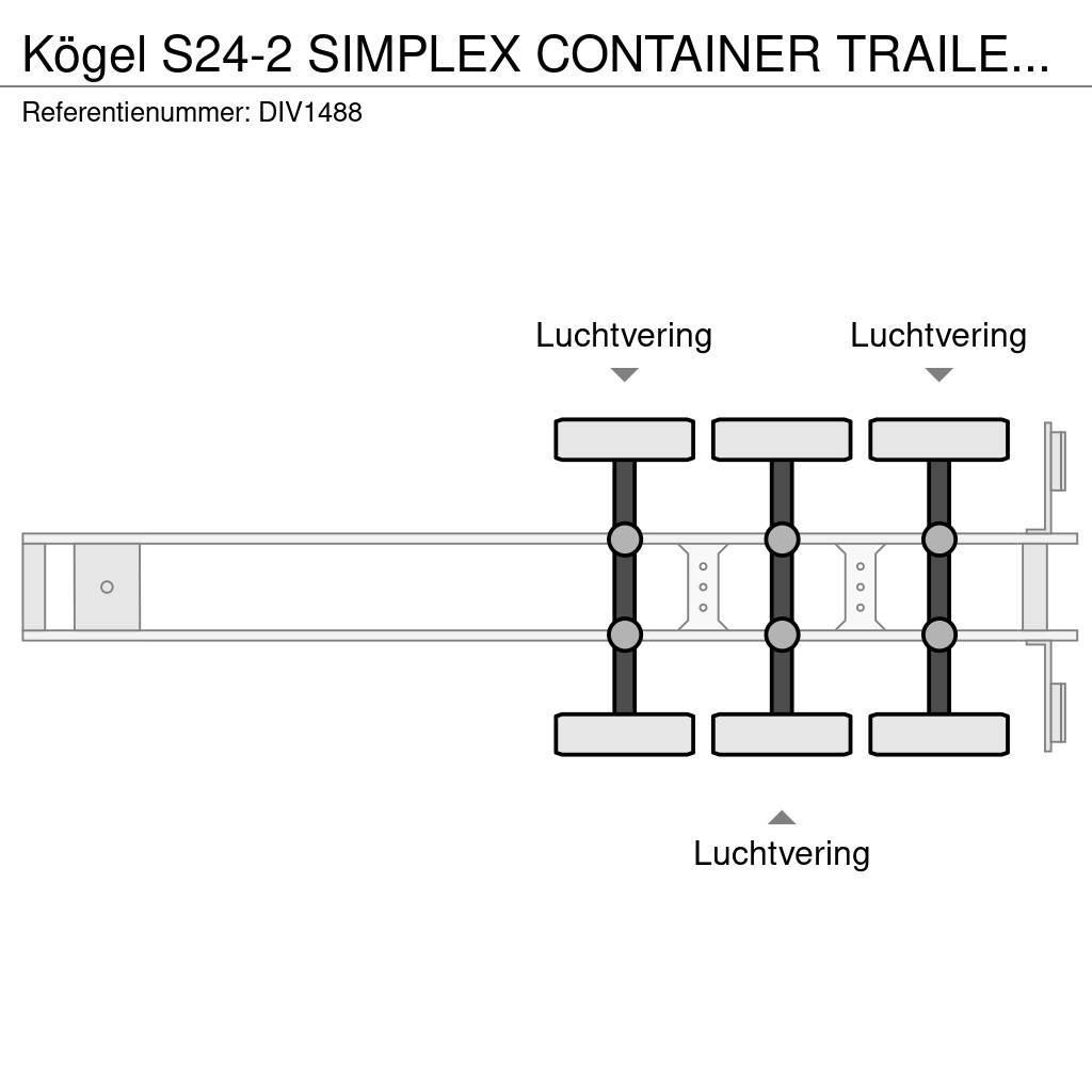Kögel S24-2 SIMPLEX CONTAINER TRAILER (5 units) Containerframe/Skiploader semi-trailers